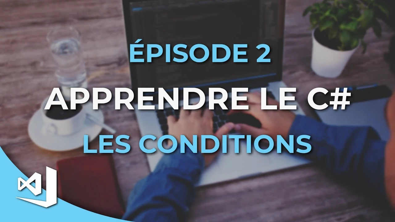 Les conditions avec C#