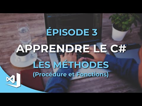 Apprendre le C# - 03 - Les fonctions