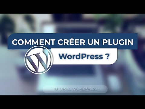 Tutoriel PHP - Comment créer un plugin WordPress ?