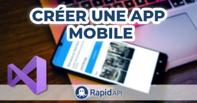 Créer une APP mobile avec C#, Xamarin et RapidAPI