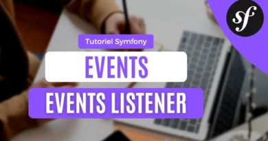 Maîtriser les events et les event listeners avec Symfony