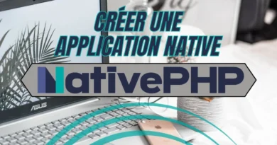 Créer une application native avec NativePHP