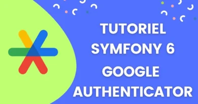 Tutoriel Symfony 6 - Authentification à deux facteurs avec Google Authenticator