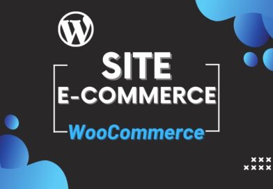 Créer un site e-commerce complet avec WordPress et WooCommerce